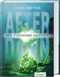 Cover von After Dawn – Der fließende Kristall 