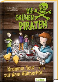 Die Grünen Piraten – Krumme Tour auf dem Hühnerhof – Cover