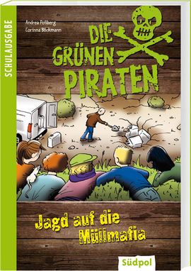 Cover Die Grünen Piraten - Jagd auf die Müllmafia - Umweltkrimi für Kinder - Band 1