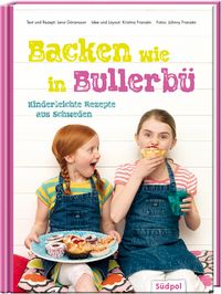 Backen wie in Bullerbü – Kinderleichte Rezepte aus Schweden – Cover